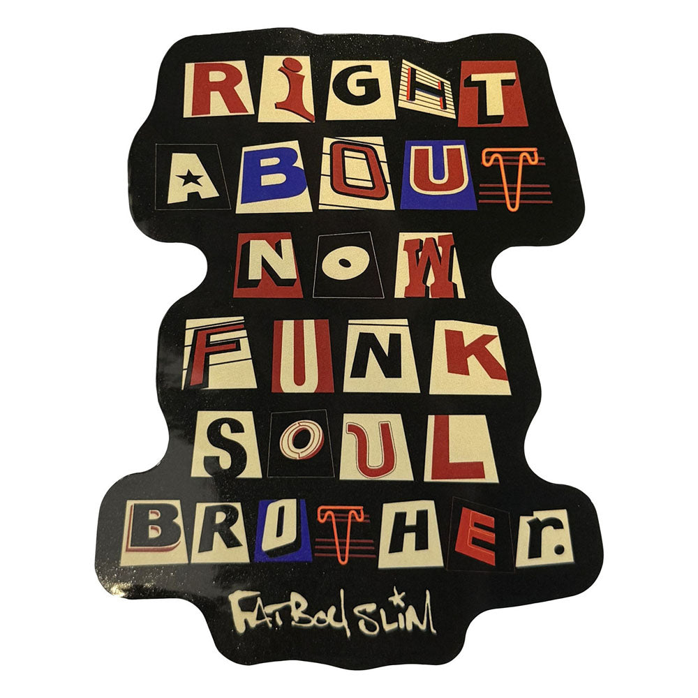 
                  
                    FATBOY SLIM - Funk Soul Brother
                  
                